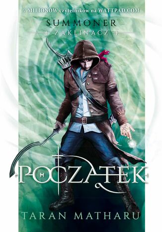 Summoner: Zaklinacz. (#1). Początek