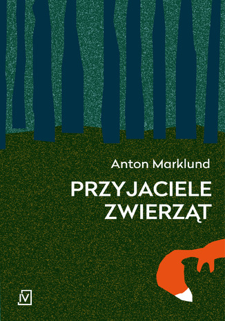 Przyjaciele zwierzt Anton Marklund - okadka audiobooka MP3