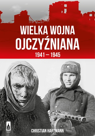Wielka Wojna Ojczyniana 1941-1945 Christian Hartmann - okadka audiobooks CD