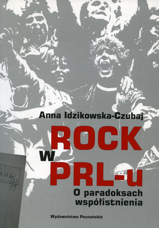 Rock w PRL-u O paradoksach wspistnienia Anna Idzikowska-Czubaj - okadka audiobooka MP3