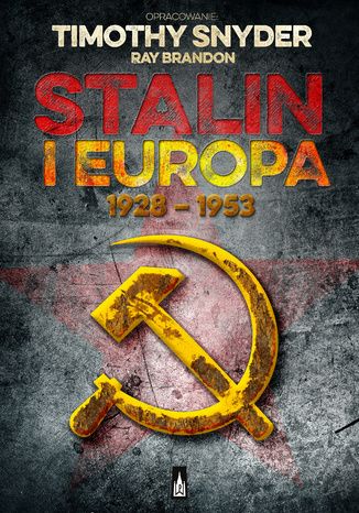 Stalin i Europa 1928 - 1953 Timothy Snyder, Ray Brandon - okadka ebooka