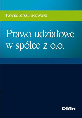 Prawo udziaowe w spce z o.o Pawe Zdanikowski - okadka ebooka