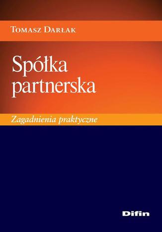 Spka partnerska. Zagadnienia praktyczne Tomasz Darak - okadka ebooka