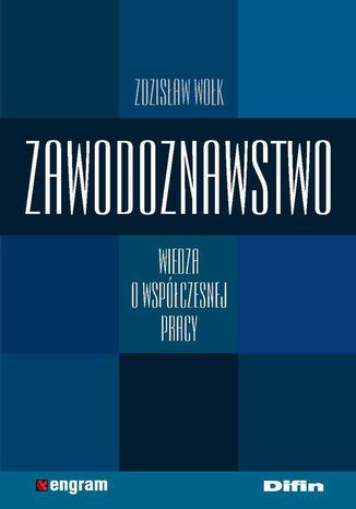 Zawodoznawstwo. Wiedza o wspczesnej pracy Zdzisaw Wok - okadka audiobooks CD