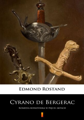 Cyrano de Bergerac. Komedia bohaterska w piciu aktach Edmond Rostand - okadka audiobooka MP3