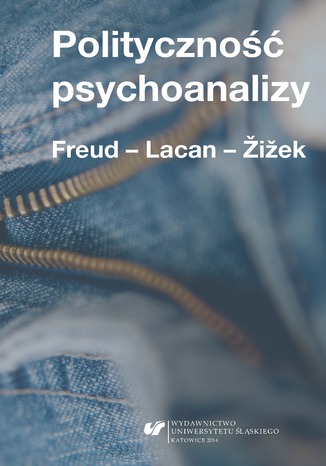 Polityczno psychoanalizy. Freud - Lacan - iek red. Krzysztof Kosiski, Dawid Matuszek - okadka audiobooka MP3