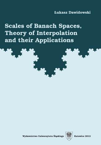 Okładka książki Scales of Banach Spaces, Theory of Interpolation and their Applications