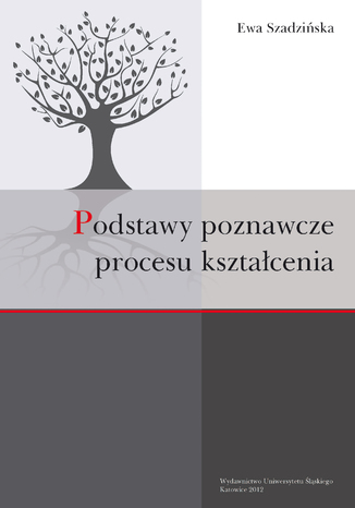 Podstawy poznawcze procesu ksztacenia Ewa Szadziska - okadka ebooka