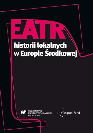 Teatr historii lokalnych w Europie Środkowej red. Ewa Wąchocka, Dorota Fox, Aneta Głowacka - okładka ebooka