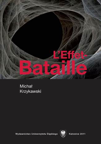 L'Effet-Bataille. De la littrature d'exces a l'criture. Un 'texte-lecture' Micha Krzykawski - okadka audiobooks CD