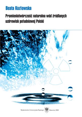 Promieniotwrczo naturalna wd rdlanych uzdrowisk poudniowej Polski Beata Kozowska - okadka audiobooks CD