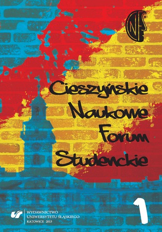 Cieszyskie Naukowe Forum Studenckie. T. 1: Midzy teori a praktyk red. Alina Szczurek-Boruta - okadka audiobooks CD