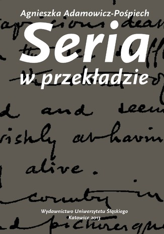 Seria w przekadzie. Polskie warianty prozy Josepha Conrada Agnieszka Adamowicz-Popiech - okadka ebooka