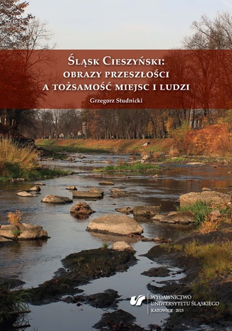 lsk Cieszyski: obrazy przeszoci a tosamo miejsc i ludzi Grzegorz Studnicki - okadka audiobooks CD