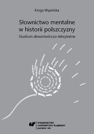 Sownictwo mentalne w historii polszczyzny. Studium sowotwrczo-leksykalne Kinga Wsiska - okadka audiobooks CD