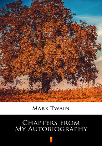 Chapters from My Autobiography Mark Twain - okadka ebooka