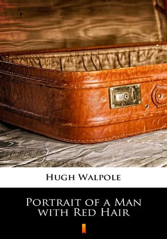 Portrait of a Man with Red Hair Hugh Walpole - okadka ebooka