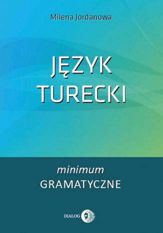 Okładka:Język turecki. Minimum gramatyczne 