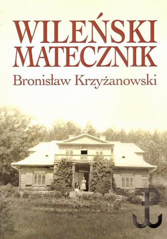 Wileski matecznik Bronisaw Krzyanowski - okadka audiobooks CD