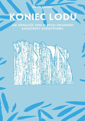 Koniec lodu Dahr Jamail - okadka audiobooks CD