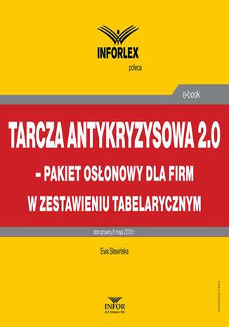 Tarcza antykryzysowa 2.0 pakiet osłonowy dla firm w zestawieniu tabelarycznym