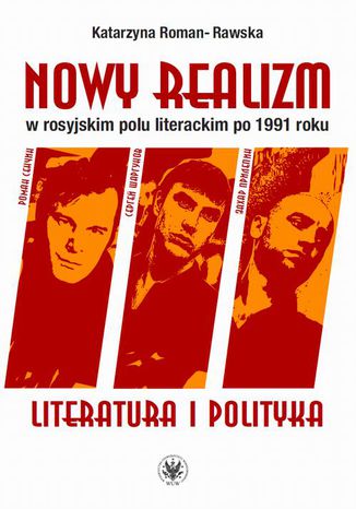 Okładka:Nowy realizm w rosyjskim polu literackim po 1991 roku 