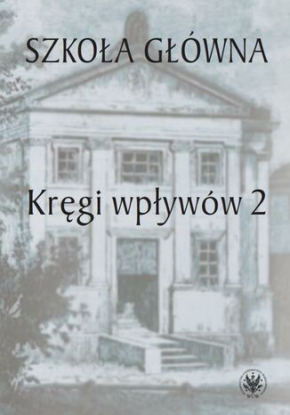 Szkoła Główna. Tom 2