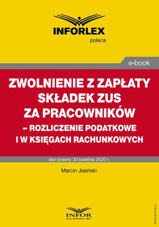 Zwolnienie z zapaty skadek ZUS za pracownikw  rozliczenie podatkowe i w ksigach rachunkowych Tomasz Krywan, Pawe Mu - okadka audiobooks CD
