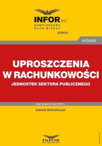 Uproszczenia w rachunkowoci jednostek sektora publicznego Izabela Motowilczuk - okadka ebooka