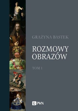 Rozmowy obrazów, t. 1