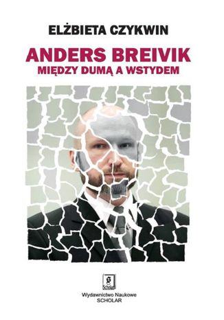 Okładka:Anders Breivik. Między dumą a wstydem 
