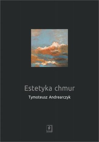 Estetyka chmur Tymoteusz Andrearczyk - okadka ebooka