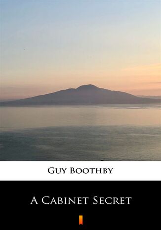 A Cabinet Secret Guy Boothby - okadka ebooka