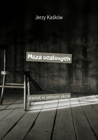 Msza ocalonych Jerzy Kakw - okadka ebooka