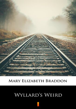 Wyllards Weird Mary Elizabeth Braddon - okadka audiobooks CD