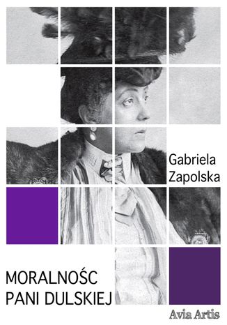 Moralno Pani Dulskiej Gabriela Zapolska - okadka ebooka