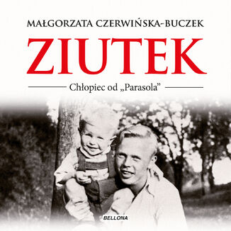 Ziutek. Chopiec od 'Parasola' Magorzata Czerwiska-Buczek - okadka audiobooka MP3
