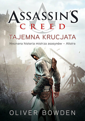 Assassin's Creed (#3). Tajemna krucjata