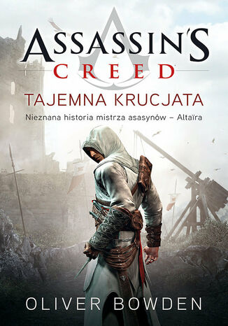 Assassin's Creed (#3). Tajemna krucjata Oliver Bowden - okadka audiobooks CD