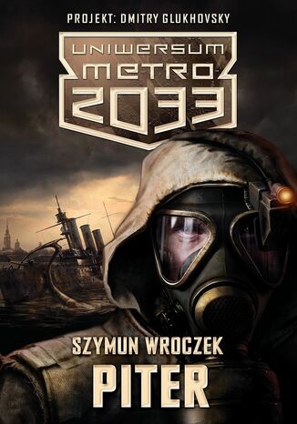 Uniwersum Metro 2033 (#3). Piter Szymun Wroczek - okadka audiobooks CD