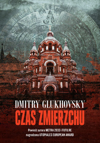 Czas zmierzchu Dmitry Glukhovsky - okadka audiobooka MP3