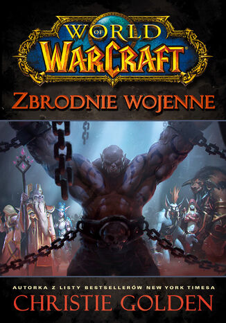 World of Warcraft. World of Warcraft: Zbrodnie wojenne