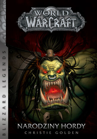 World of Warcraft. World of Warcraft: Narodziny hordy Christie Golden - okadka ebooka