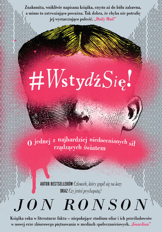 #WstydźSię!. O jednej z najbardziej niedocenianych sił rządzących światem