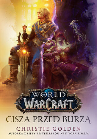 Wolrd of Warcraft: Cisza przed burz Christie Golden - okadka ebooka