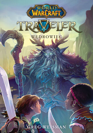 World of Warcraft. World of Warcraft: Traveler. Wdrowiec Greg Weisman - okadka ebooka