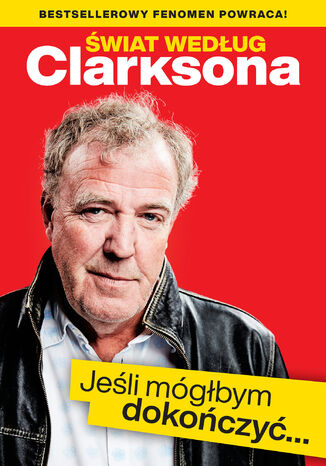 Okładka:Świat według Clarksona. Jeśli mógłbym dokończyć 