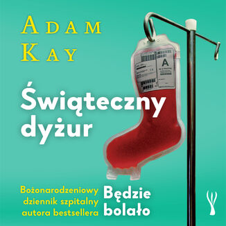 Świąteczny dyżur Adam Kay - okładka audiobooka MP3