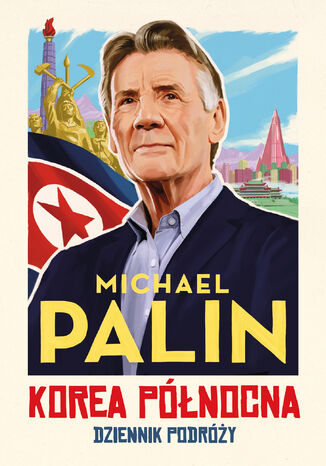 Korea Pnocna. Dziennik podry Michael Palin - okadka ebooka