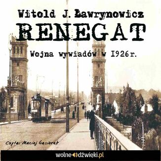 Renegat Witold J. awrynowicz - okadka audiobooka MP3